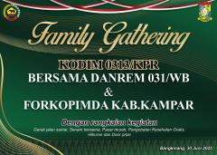 Kodim 0313/KPR Gelar Family Gathering Undang Danrem 031/WB dan Forkopimda Kampar